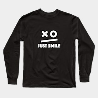 just smile Long Sleeve T-Shirt